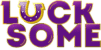 Lucksome